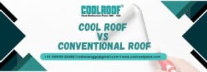 Cool Roof vs Conventional Roof