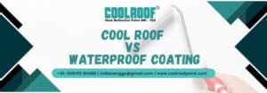 Cool Roof vs Waterproof Coating