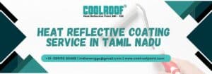 Heat Reflective Coating Service in Tamil Nadu