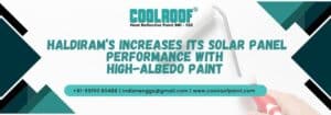 Haldiram’s increases Its solar panel performance with high-albedo paint