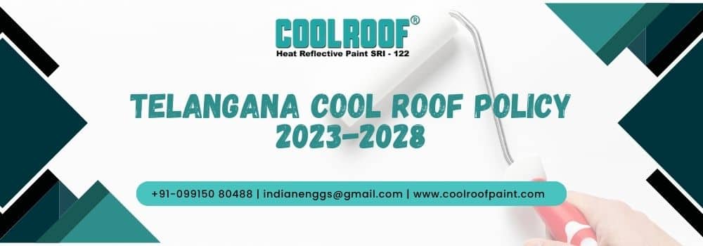 Telangana Cool Roof Policy 2023-2028