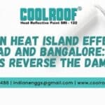 Urban Heat Island Effect In Hyderabad And Bangalore_ Can Cool Roofs Reverse The Damage