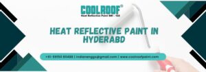 Heat Reflective Paint in Hyderabd