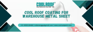 Cool Roof Coating for Warehouse Metal Sheet