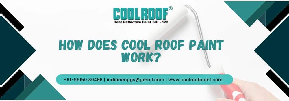 How Does Cool Roof Paint Work