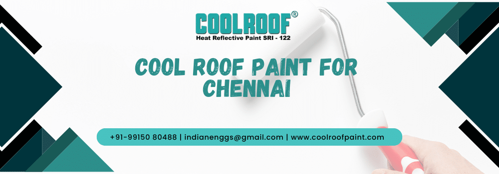 Cool Roof Paint for Chennai