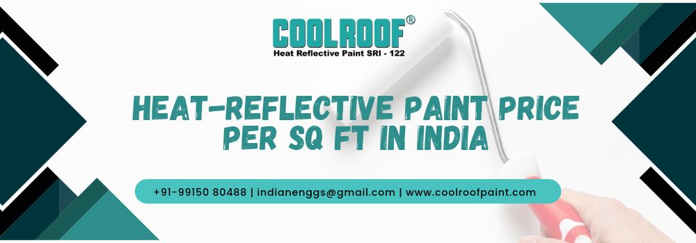 Heat-Reflective Paint Price per sq ft in India